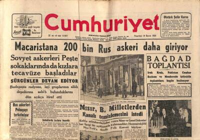 Cumhuriyet Gazetesi 19 Kasım 1956 - Macaristana 200 Bin Rus Askeri Daha Gidiyor GZ85185 - 1