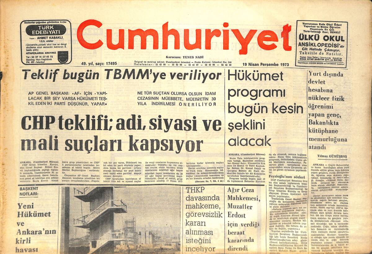 Cumhuriyet Gazetesi 19 Nisan 1973 - CHP Teklifi; Adi, Siyasi Ve Mali Suçları Kapsıyor - Hükümet Programı Bugün Kesin Şeklini Alacak! GZ143042 - 1