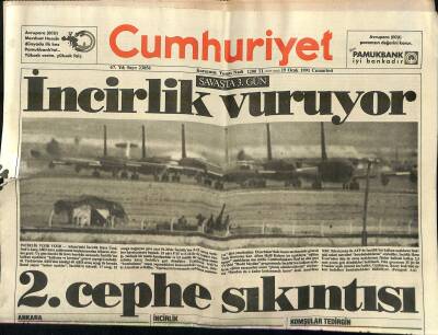 Cumhuriyet Gazetesi 19 Ocak 1991 - İncirlik Vuruyor - Irakın Tüm Havaalanları Tahrip Oldu GZ123148 - 1