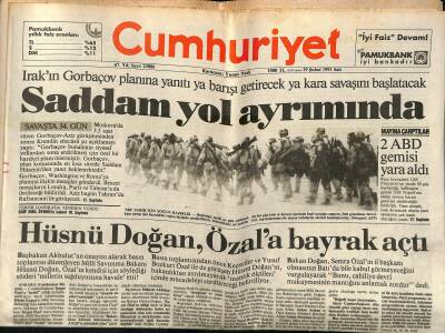 Cumhuriyet Gazetesi 19 Şubat 1991 - Saddam Yol Ayrımında - Semra Özal Delege Avında GZ121306 - 1