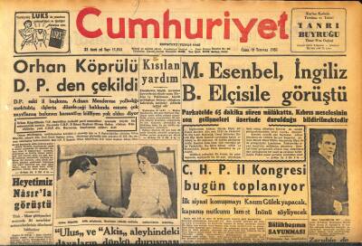 Cumhuriyet Gazetesi 19 Temmuz 1957 - Hüseyin Cahit Yalçın Hasta - Orhan Köprülü D.P.den Çekildi GZ119935 - 1