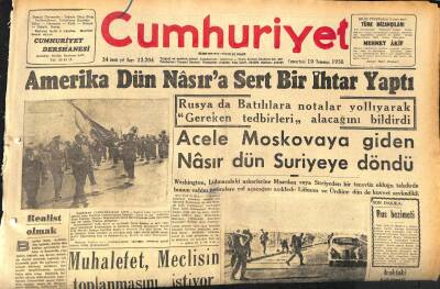 Cumhuriyet Gazetesi 19 Temmuz 1958 - Benzin Darlığı Dün Tekrar Başgösterdi - Acele Moskovaya Giden Nâsır Dün Suriyeye Döndü GZ120152 - 1