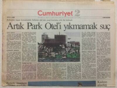Cumhuriyet Gazetesi 2 Eki - 15 Ekim 1993 - Park Oteli Yıkmamak Suç GZ50372 - 1