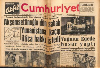 Cumhuriyet Gazetesi 2 Ekim 1962 - Akşemsettinoğlu Dün Sabah Yunanistana Kaçıp İltica Hakkı İstedi GZ80007 - 1