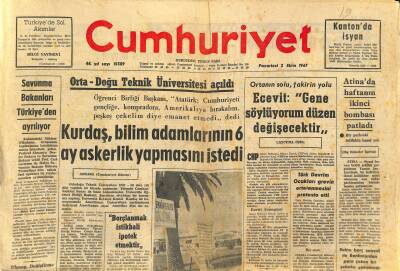 Cumhuriyet Gazetesi 2 Ekim 1967 - Kurdaş , Bilim Adamlarının 6 Ay Askerlik Yapmasını İstedi - Orta-Doğu Teknik Üniversitesi Açıldı GZ123335 - 1