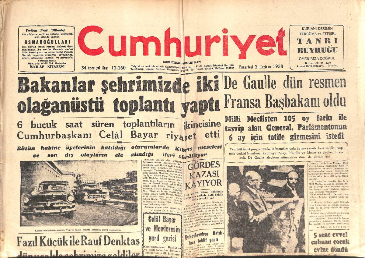 Cumhuriyet Gazetesi 2 Haziran 1958 - Bakanlar Şehrimizde İki Olağanüstü Toplantı Yaptı! - De Gaulle Dün Resmen Fransa Başbakanı Oldu! GZ139099 - 1