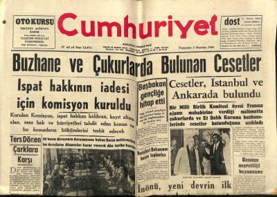 Cumhuriyet Gazetesi 2 Haziran 1960 - Buzhane Ve Çukurlarda Bulunan Cesetler - İnönü , Yeni Devrin İlk Basın Toplantısını Yaptı GZ92491 - 1