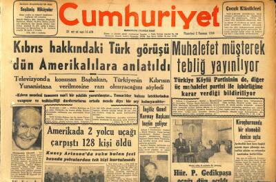 Cumhuriyet Gazetesi 2 Temmuz 1956 - Amerikada 2 Yolcu Uçağı Çarpıştı 128 Kişi Öldü - Muhalefet Müşterek Tebliğ Yayınlıyor GZ119825 - 1