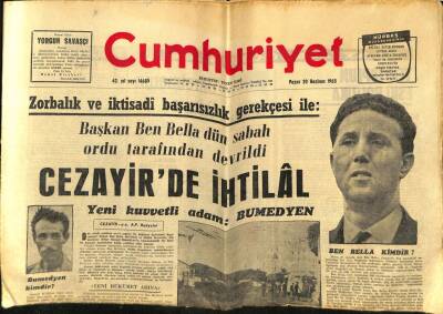 Cumhuriyet Gazetesi 20 Haziran 1965 - Başbakan Ben Bella Ordu Tarafından Devrildi Cezayirde İhtilal GZ59107 - 1