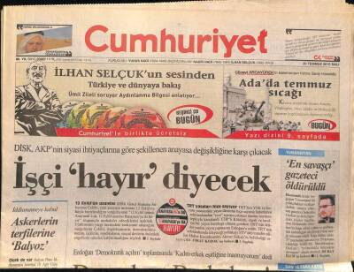 Cumhuriyet Gazetesi 20 Temmuz 2010 - DİSK , AKPnin Siyasi İhtiyaçlarına Göre Şekillenen Anayasa Değişikliğine Karşı Çıkacak GZ93791 - 1