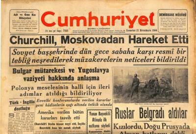 Cumhuriyet Gazetesi 21 Ekim 1944 - Churchill , Moskovadan Hareket Etti GZ70181 - 2