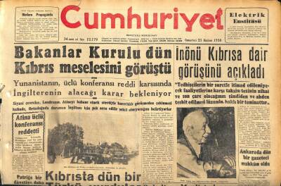 Cumhuriyet Gazetesi 21 Haziran 1958 - İnönü Kıbrısa Dair Görüşünü Açıkladı - Bakanlar Kurulu Dün Kıbrıs Meselesini Görüştü GZ120219 - 1