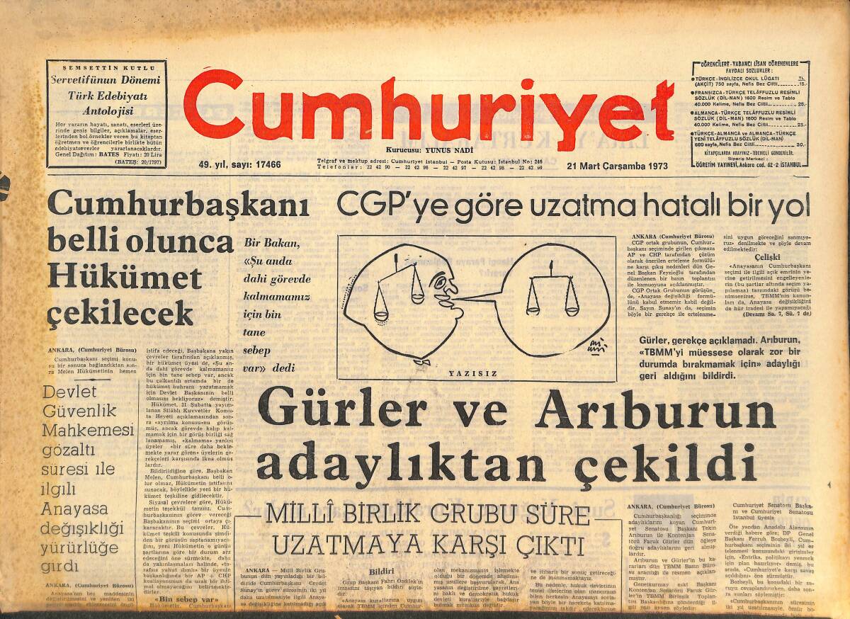 Cumhuriyet Gazetesi 21 Mart 1973 - Gürler Ve Arıburun Adaylıktan Çekildi - Cumhurbaşkanı Belli Olunca Hükümet Çekilecek GZ143545 - 1