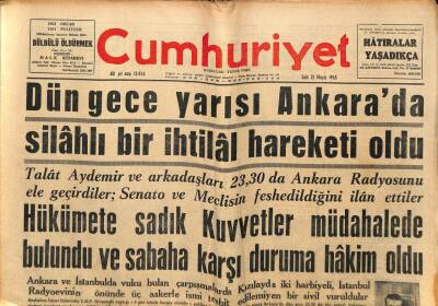 Cumhuriyet Gazetesi 21 Mayıs 1963 - Dün Gece Yarısı Ankarada Silahlı Bir İhtilal Hareketi Oldu GZ81337 - 1