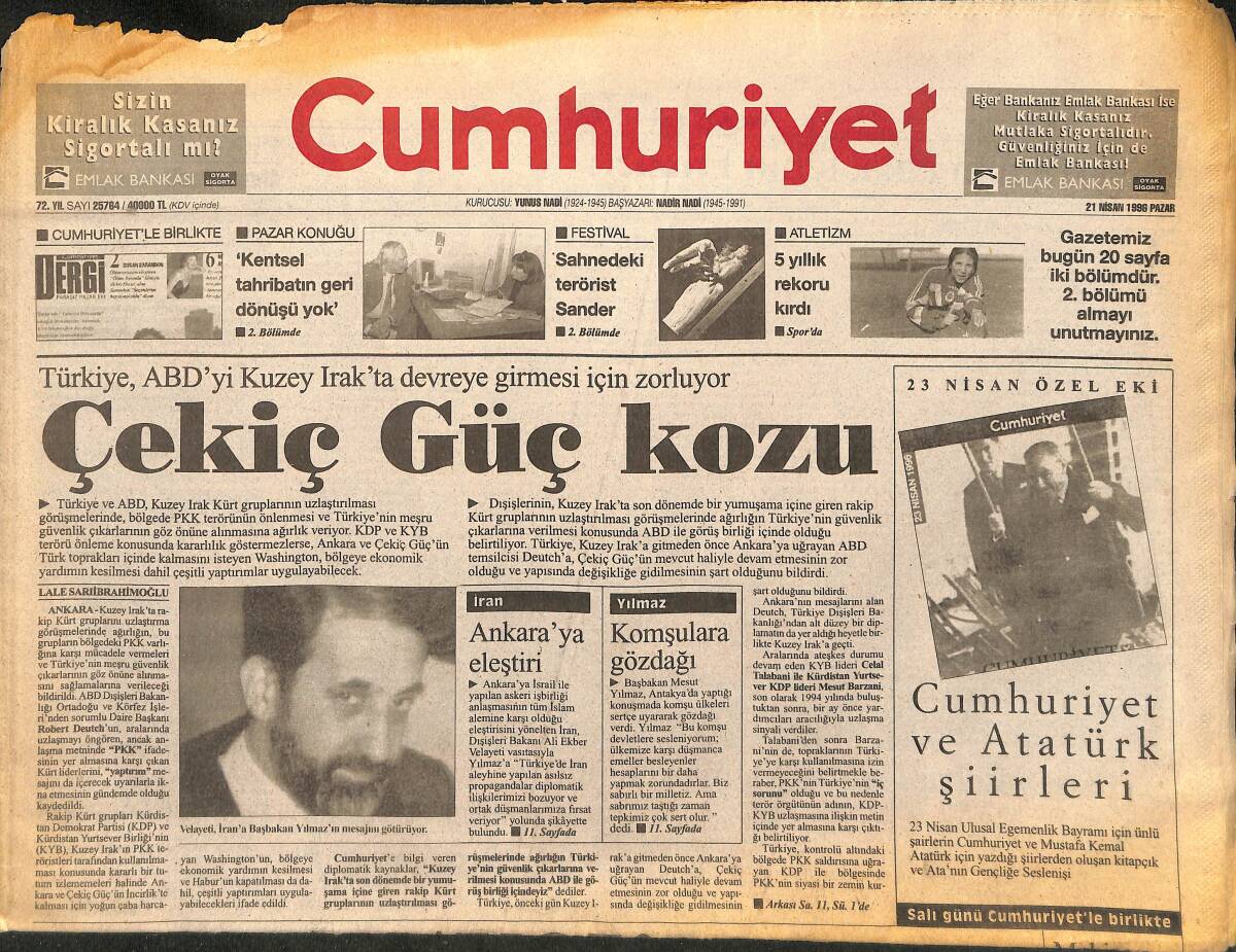 Cumhuriyet Gazetesi 21 Nisan 1996 - Türkiye , ABD'yi Kuzey Irak'ta Devreye Girmesi İçin Zorluyor GZ147989 - 1