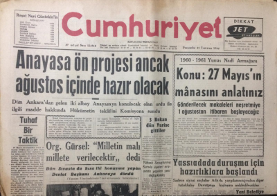 Cumhuriyet Gazetesi 21 Temmuz 1960 - Anayasa Ön Projesi Ancak Ağustos İçinde Hazır Olacak - GZ12565 - 1