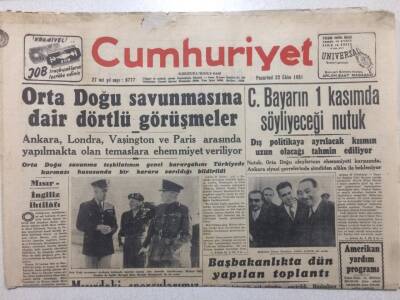 Cumhuriyet Gazetesi 22 Ekim 1951 - Orta Doğu Savunmasına Dair Dörtlü Görüşmeler GZ52545 - 1