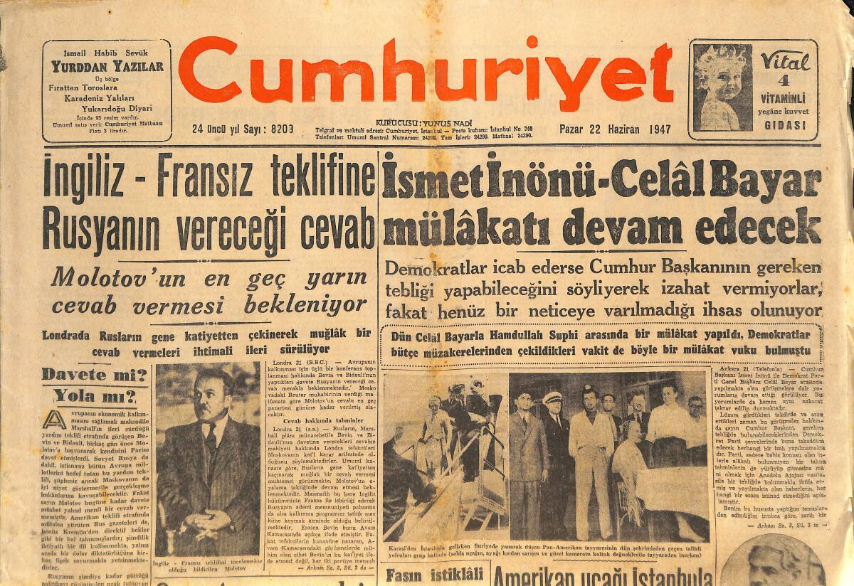 Cumhuriyet Gazetesi 22 Haziran 1947 - İsmet İnönü Celal Bayar Mülakatı Devam Edecek - Amerikan Uçağı İstanbul'a Gelirken Nasıl Düştü? GZ146534 - 1