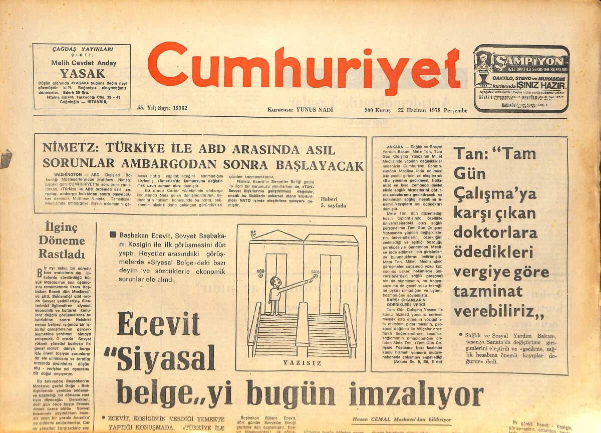 Cumhuriyet Gazetesi 22 Haziran 1978 - Bülent Ecevit Siyasal Belgeyi Bugün Hazırlıyor! - Brezilya'nın Şampiyonluk Primi 60 Bin Dolar! GZ143178 - 1