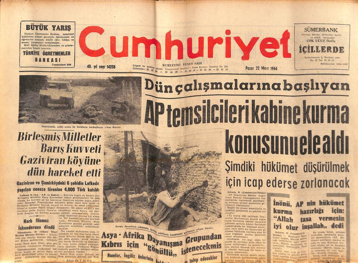 Cumhuriyet Gazetesi 22 Mart 1964 - AP Temsilcileri Kabine Kurma Konusunu Ele Aldı - İstanbul Operası Devlete Devredilecek! GZ139038 - 1