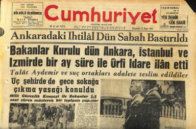 Cumhuriyet Gazetesi 22 Mayıs 1963 - Bakanlar Kurulu Dün Ankara,İstanbul Ve İzmirde 1 Ay Süre İle Örfi İdare İlân Etti GZ120636 - 1