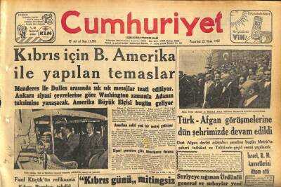 Cumhuriyet Gazetesi 22 Nisan 1957-Fazıl Küçükün Refikasına Kıbrıs Rumları Tehdid Mektubları Gönderdiler-Kıbrıs İçin B. Amerika İle Yapılan Temaslar GZ120656 - 1