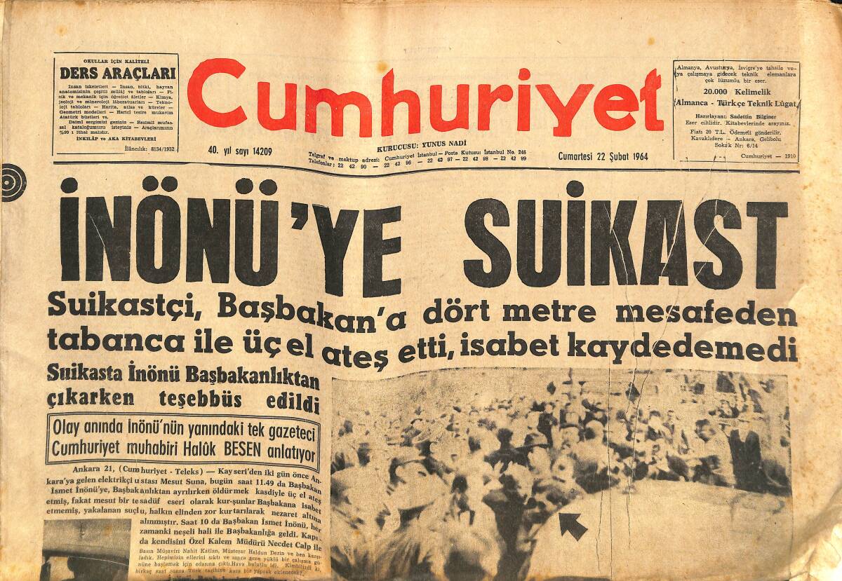 Cumhuriyet Gazetesi 22 Şubat 1964 - İnönü'ye Suikast . Suikastçinin Eşi İle Çocukları Dün Nezaret Altına Alındı GZ134134 - 1