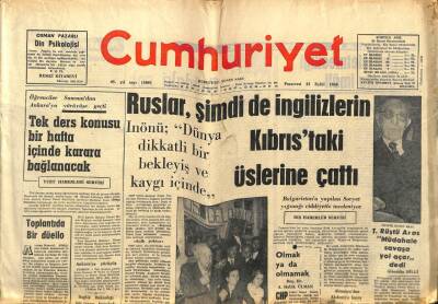 Cumhuriyet Gazetesi 23 Eylül 1968 - Ruslar Şimdide İngilizlerin Kıbrıstaki Üslerine Çattı GZ75960 - 1