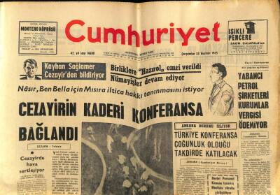 Cumhuriyet Gazetesi 23 Haziran 1965 - Cezayirin Kaderi Konferansa Bağlandı GZ59104 - 1