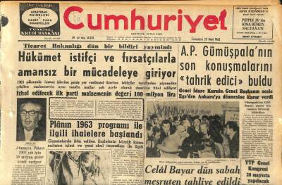 Cumhuriyet Gazetesi 23 Mart 1963 - Celâl Bayar Dün Sabah Meşruten Tahliye Edildi - A.P. Gümüşpalanın Son Konuşmalarını Tahrik Edici Buldu GZ120484 - 1