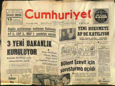 Cumhuriyet Gazetesi 23 Mart 1971 - Ecevit , İnönüye Veda Etti - Bülent Ecevit İçin Soruşturma Açıldı GZ121906 - 1