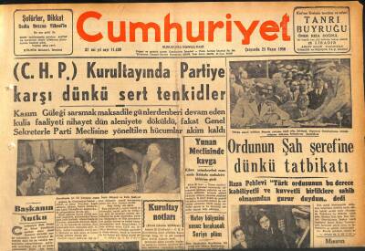 Cumhuriyet Gazetesi 23 Mayıs 1956 - Ordunun Şah Şerefine Dünkü Tatbikatı - 1200 Kişilik Modern İstanbul Cezaevinin Temeli Dün Atıldı GZ119761 - 1