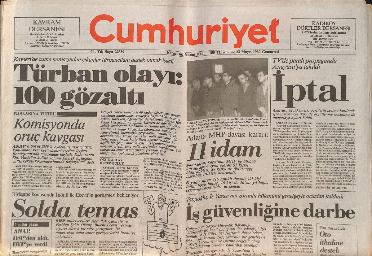 Cumhuriyet Gazetesi 23 Mayıs 1987 - Türkiye Doğru Politikalarla Yönetiliyor - Adana MHP Davası Kararı : 11 İdam GZ151935 - 1