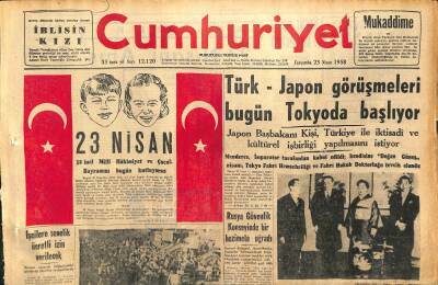 Cumhuriyet Gazetesi 23 Nisan 1958 - Türk-Japon Görüşmeleri Bugün Tokyoda Başlıyor - Kıbrısın Taksimine Doğru Mühim Bir Adım Atılıyor GZ120516 - 1