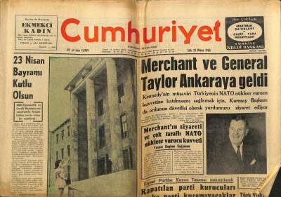 Cumhuriyet Gazetesi 23 Nisan 1963 - Merchant Ve General Taylor Ankaraya Geldi GZ80392 - 1