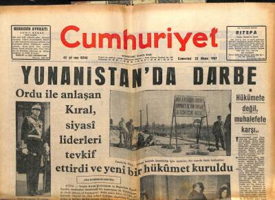 Cumhuriyet Gazetesi 23 Nisan 1967 - Yunanistanda Askeri İdare Duruma Hakim GZ103224 - 1