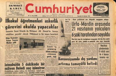 Cumhuriyet Gazetesi 24 Haziran 1963 - Urfa-Mardin Arasında 21 Vasıtanın Yolcuları 6 Şakî Tarafından Soyuldu GZ120668 - 1
