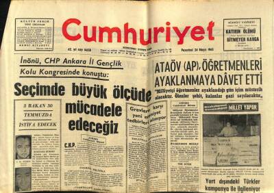 Cumhuriyet Gazetesi 24 Mayıs 1965 - Ataöv(AP)Öğretmenleri Ayaklanmaya Davet Etti. Güngören Köyünde 230 Gecekondu Yıkıldı GZ58996 - 1