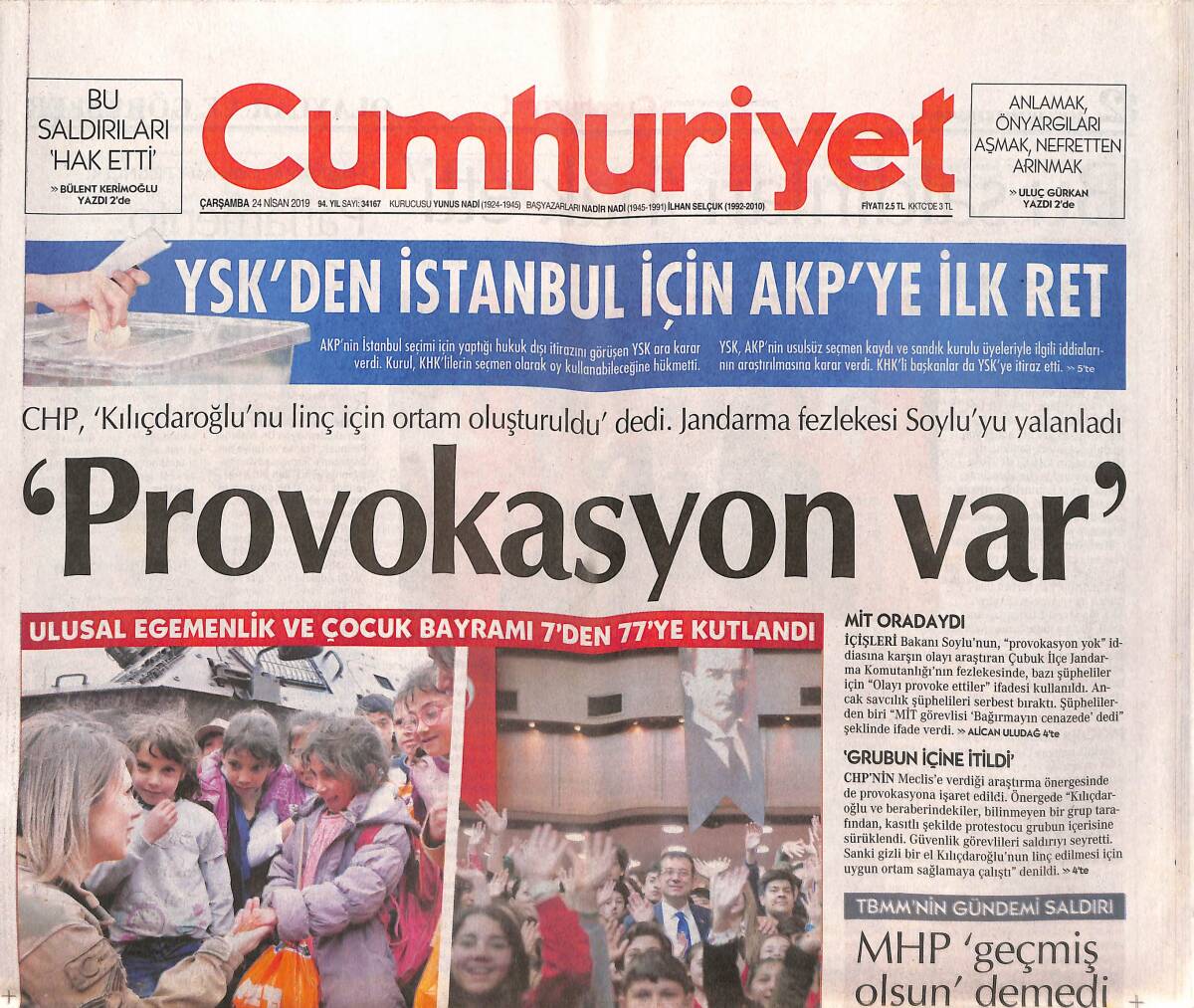 Cumhuriyet Gazetesi 24 Nisan 2019 - AKP'ye KHK Reddi - ABD Hizbullah'a Baskıyı Arttırıyor - 7'den 77'ye Ata'ya Minnettarız GZ135492 - 1