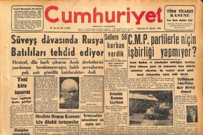 Cumhuriyet Gazetesi 25 Ağustos 1956 - Süveyş Davasında Rusya Batılıları Tehdit Ediyor - Adıyamanda Sellere 58 Kurban Verdik GZ119854 - 1