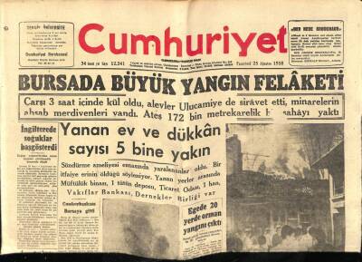 Cumhuriyet Gazetesi 25 Ağustos 1958 - Bursada Büyük Yangın Felaketi GZ78018 - 1