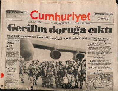 Cumhuriyet Gazetesi 25 Ağustos 1990 - Kuveyt Ve Iraktaki 445 Bin Kişinin Gelmeye Hazırlanması Telaş Yarattı GZ87363 - 1