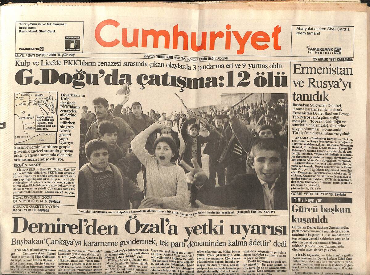 Cumhuriyet Gazetesi 25 Aralık 1991 - Demirel'den Özal'a Yetki Uyarısı - Baştürk İçin Büyük Tören - Beşiktaş Zirveye Abone GZ140036 - 1