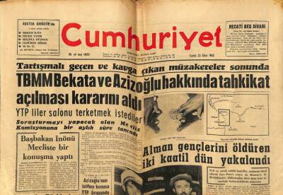 Cumhuriyet Gazetesi 25 Ekim 1963 - TBMM Bekata Ve Azizoğlu Hakkında Tahkikat Açılması Kararını Aldı GZ59088 - 1