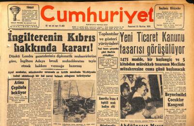 Cumhuriyet Gazetesi 25 Haziran 1956 - Abdülnasır Mısır Cumhurbaşkanı Oldu - Yeni Ticaret Kanunu Tasarısı Görüşülüyor GZ119809 - 1