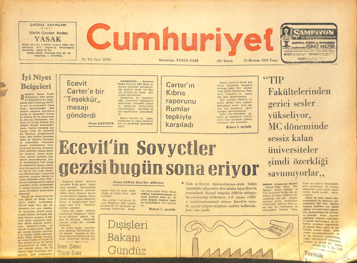 Cumhuriyet Gazetesi 25 Haziran 1978 - Bülent Ecevit'in Sovyetler Gezisi Bugün Sona Eriyor - Dünya Kupası Bugün Sahibini Buluyor! GZ143181 - 1