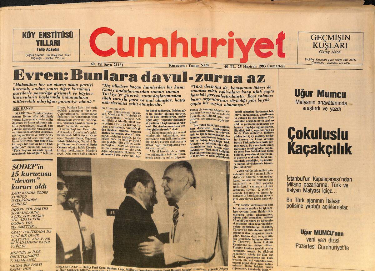 Cumhuriyet Gazetesi 25 Haziran 1983 - Evren: Bunlara Davul Zurna Az - Suriye Arafat'ı Sınır Dışı Etti GZ132438 - 1
