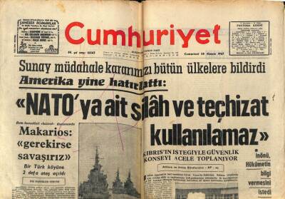 Cumhuriyet Gazetesi 25 Kasım 1967 - Sunay Natoya Ait Silah Ve Teçhizat Kullanılamaz GZ61849 - 2