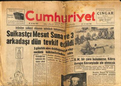 Cumhuriyet Gazetesi 25 Şubat 1964 - Suikastçı Mesut Suna Ve 3 Arkadaşı Dün Tevkif Edildi GZ82463 - 1