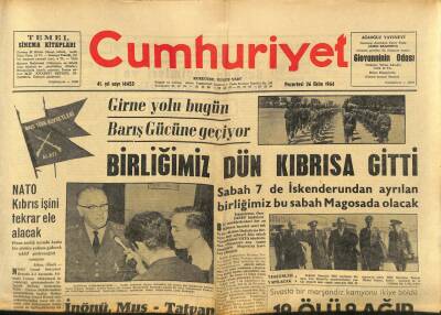 Cumhuriyet Gazetesi 26 Ekim 1964 - Girne Yolu Bugün Barış Gücüne Geçiyor - NATO Kıbrıs İşini Tekrar Ele Alacak GZ91405 - 1